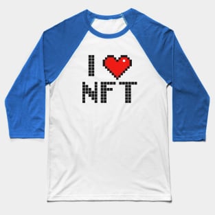 I heart NFT, I love NFT Digital NFT Baseball T-Shirt